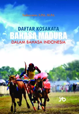 Daftar Kosakata Bahasa Madura dalam Bahasa Indonesia