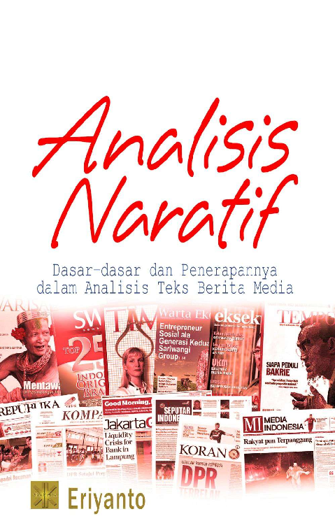 Analisis Naratif: Dasar-dasar dan Penerapannya dalam Analisis Teks Berita Media