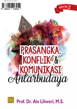 Prasangka, Konflik, Dan Komunikasi Antarbudaya 