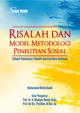 Risalah dan Model Metodologi Penelitian Sosial; Sebuah Pendekatan Filosofis dan Arah Baru Keilmuan