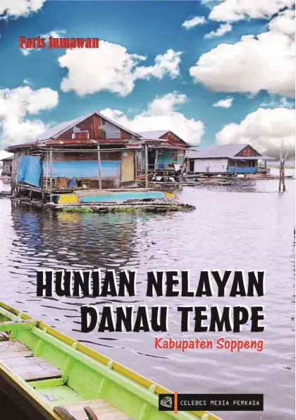 Hunian Nelayan Danau Tempe Kabupaten Soppeng