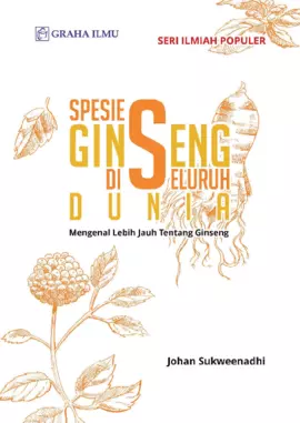 Spesies Ginseng di Seluruh Dunia; Mengenal lebih jauh tentang Ginseng