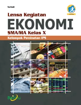 Lensa Kegiatan Ekonomi SMA/MA Kelas X (Kelompok Peminatan IPS)