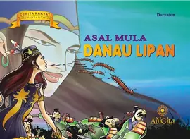 Asal Mula Danau Lipan