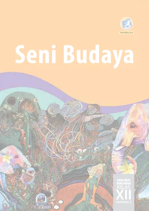 Kelas 12 Seni Budaya Sem 2 : Buku Siswa Revisi 2018