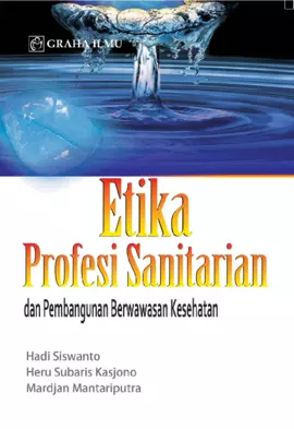 Etika Profesi Sanitarian dan Pembangunan Berwawasan Kesehatan