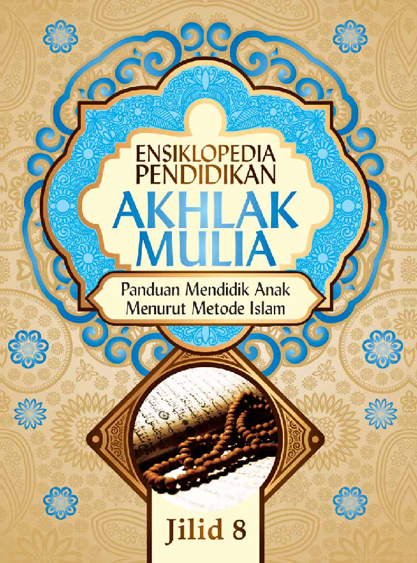 Ensiklopedia Pendidikan Akhlak Mulia 8