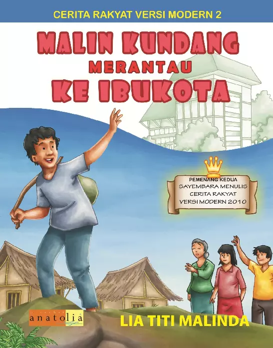 Malin Kundang Merantau ke Ibukota