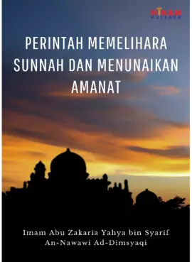 Perintah Memelihara Sunnah dan Menunaikan Amanat