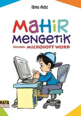 Mahir Mengetik dengan Microsoft Word