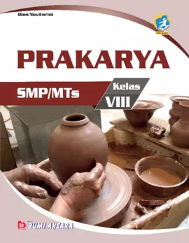 Kurikulum 13: Prakarya SMP/MTs Kelas VIII (Edisi Revisi)