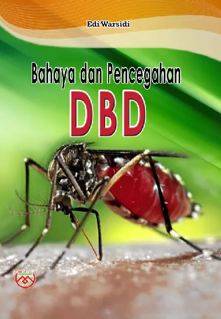 Bahaya dan Pencegahan DBD 