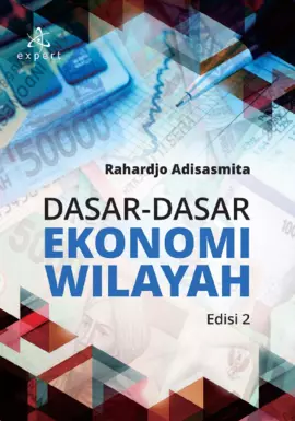 Dasar-dasar Ekonomi Wilayah Edisi 2