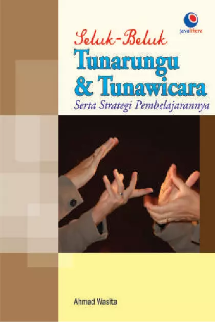 Seluk-beluk Tunarunggu dan Tunawicara dan Strategi Pembelajarannya 
