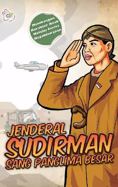 Jenderal Sudirman Sang Panglima Besar
