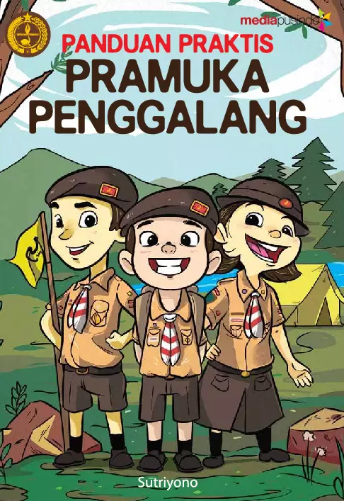 Panduan Praktis Pramuka Penggalang