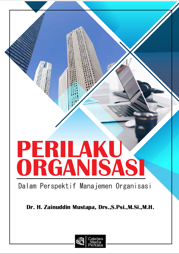 Perilaku Organisasi Dalam Perspektif Manajemen Organisasi