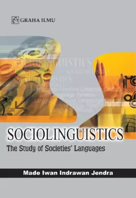 Sociolinguistics; The Study of Societies Languages