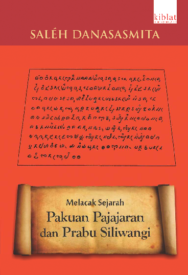 Melacak Sejarah Pakuan Pajajaran dan Prabu Siliwangi