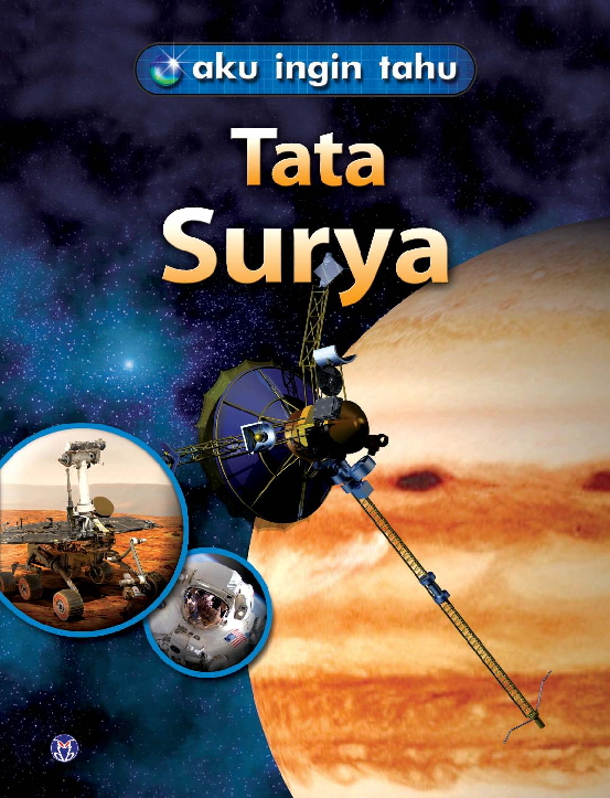 Aku Ingin Tahu: Tata Surya