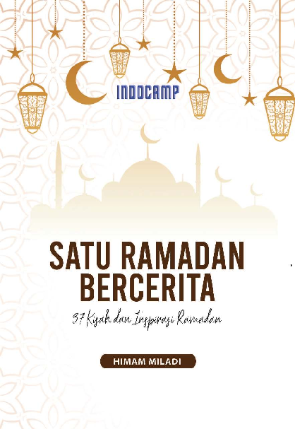 Satu Ramadan Bercerita : 37 Kisah dan Inspirasi Ramadan