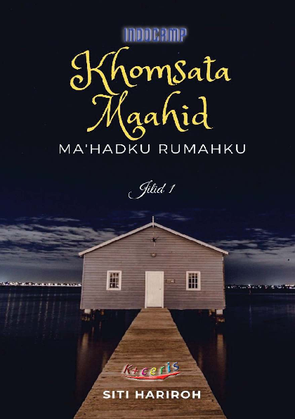 Khomsata Maahid : Ma'hadku Rumahku