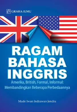 Ragam Bahasa Inggris; Amerika, British, Formal, Informal: Membandingkan Beberapa Perbedaannya