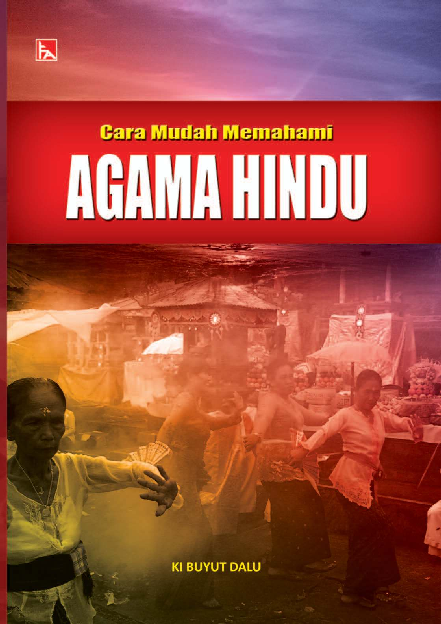 Cara Mudah Memahami Agama Hindu