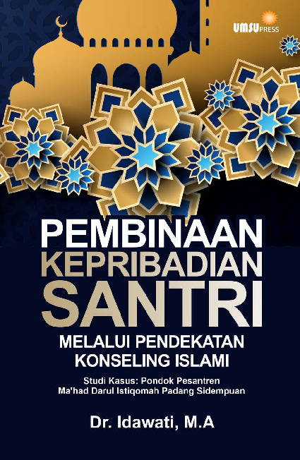 Pembinaan Kepribadian Santri Melalui Pendekatan Konseling Islami