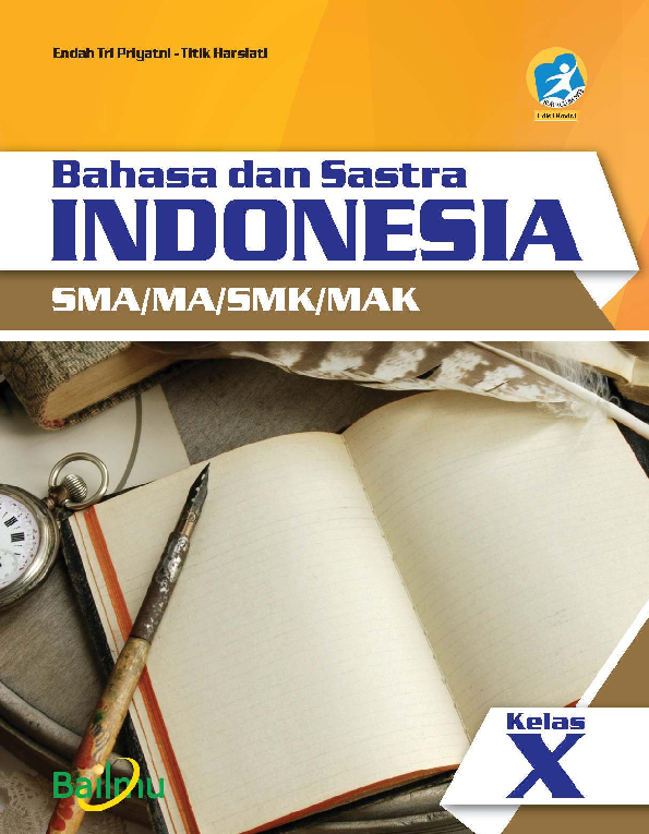 Bahasa dan Sastra Indonesia SMA/MA/SMK/MAK Kelas X (Wajib K13)