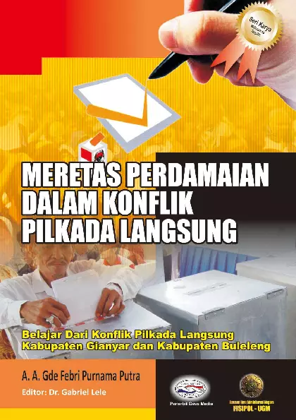 Meretas Perdamaian Dalam Konflik Pilkada langsung