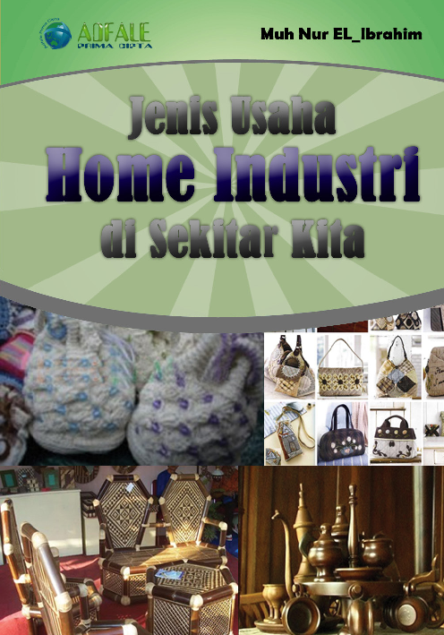 Jenis Usaha Home Industri di Sekitar Kita