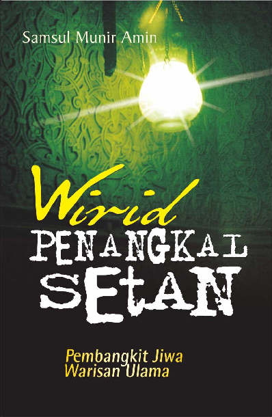 Wirid Penangkal Setan: Pembangkit Jiwa Warisan Ulama