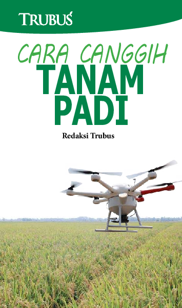 Cara Canggih Tanam Padi