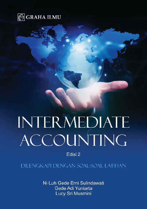 Intermediate Accounting Edisi 2; Dilengkapi dengan Soal-soal Latihan