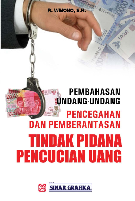 Pembahasan Undang-Undang Pencegahan dan Pemberantasan Tindak Pidana Pencucian Uang