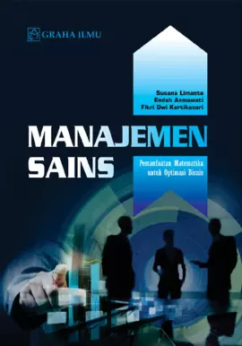 Manajemen Sains; Pemanfaatan Matematika untuk Optimasi Bisnis