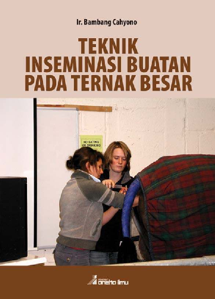 Teknik Inseminasi Buatan pada Ternak Besar