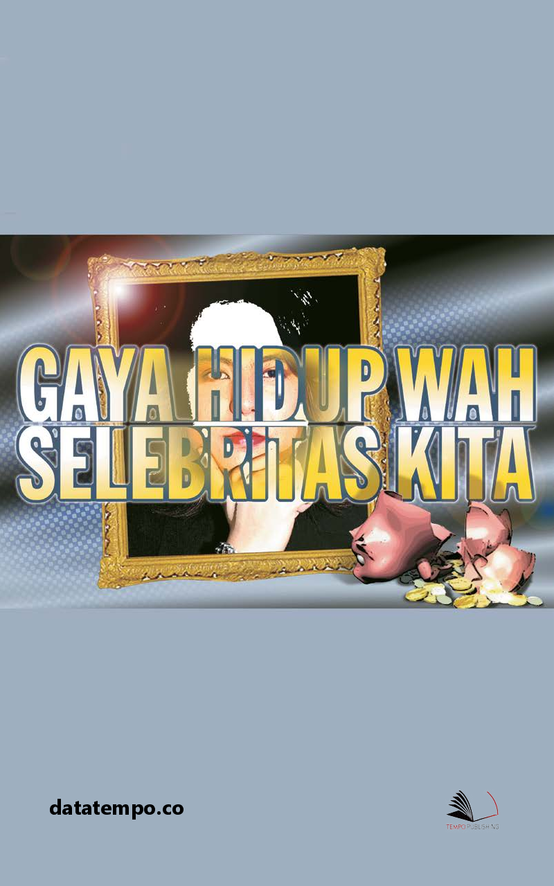 Gaya Hidup Wah Selebritas Kita