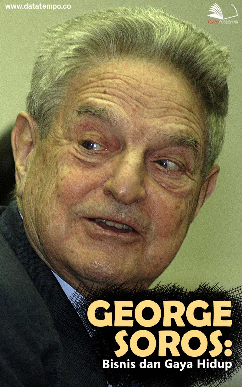 George Soros: Bisnis dan Gaya Hidup
