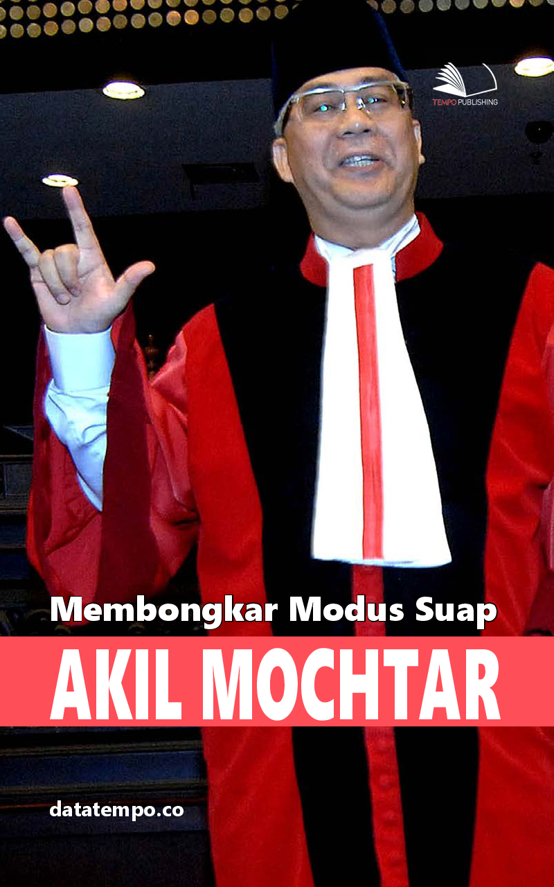 Membongkar Modus Suap Akil Mochtar