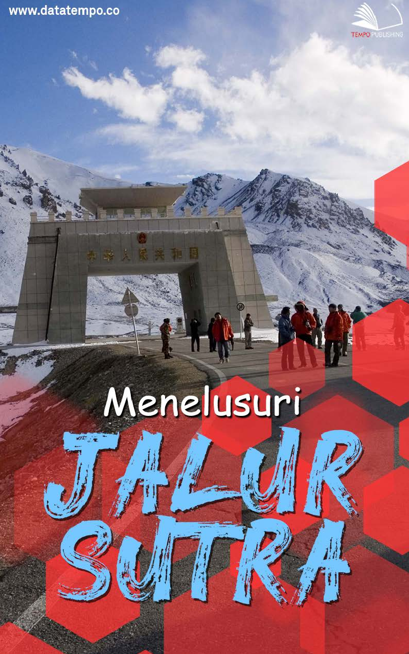 Menelusuri Jalur Sutra