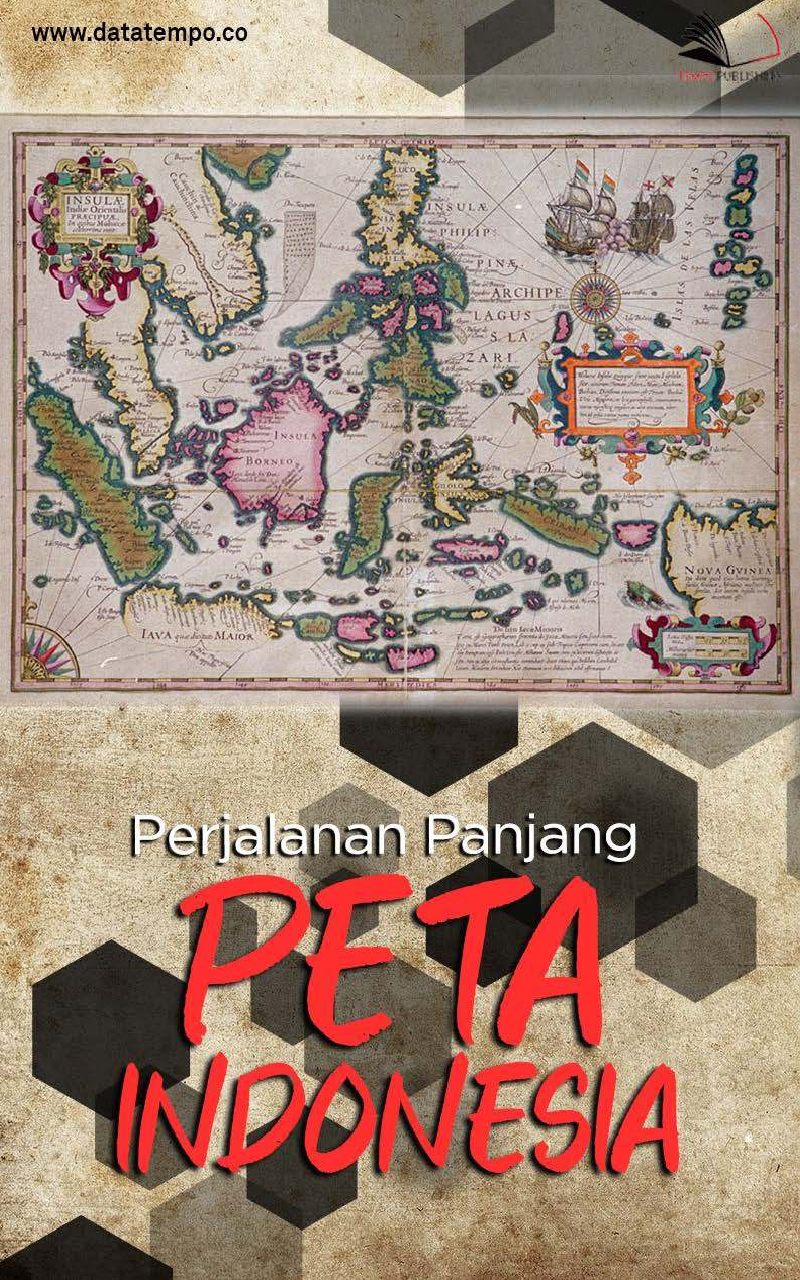 Perjalanan Panjang Peta Indonesia