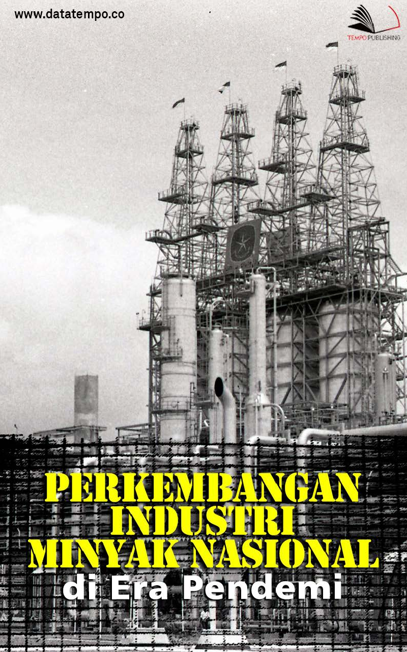 Perkembangan Industri Minyak Nasional di Era Pandemi