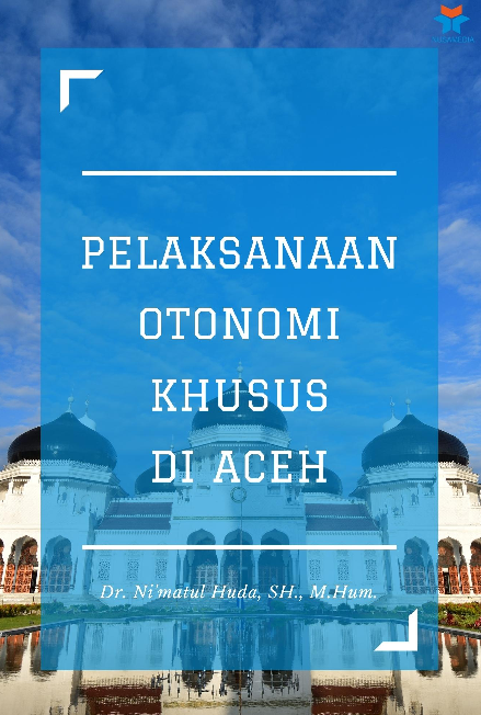 Pelaksanaan Otonomi Khusus di Aceh