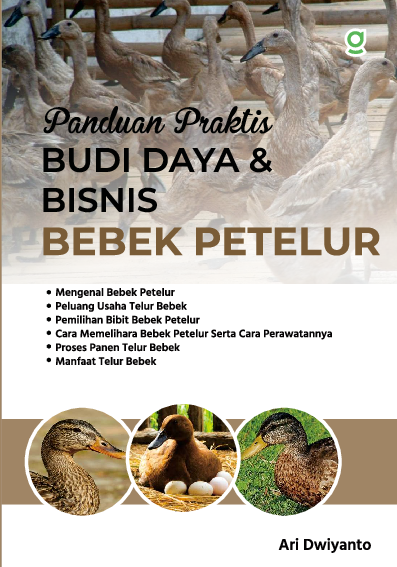 Panduan Praktis Budi Daya & Bisnis Bebek Petelur