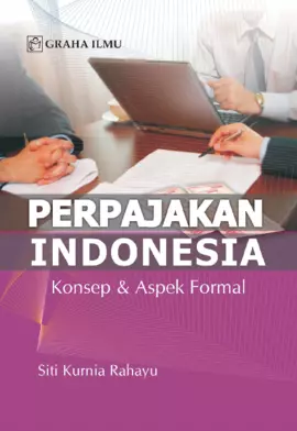 Perpajakan Indonesia: Konsep Dan Aspek Formal
