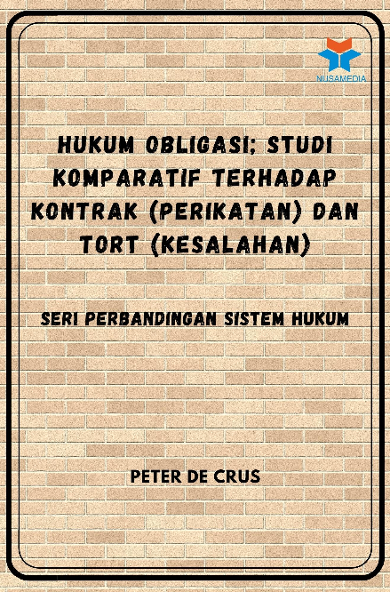 Hukum Obligasi; Studi Komparatif Terhadap Kontrak (Perikatan) dan Tort (Kesalahan)