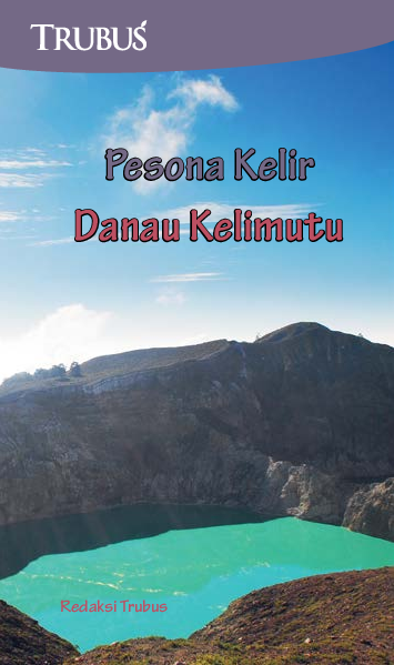 Pesona Kelir Danau Kelimutu