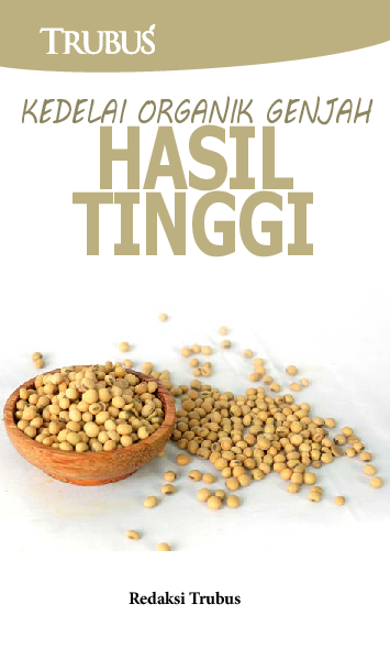 Kedelai Organik Genjah Hasil Tinggi